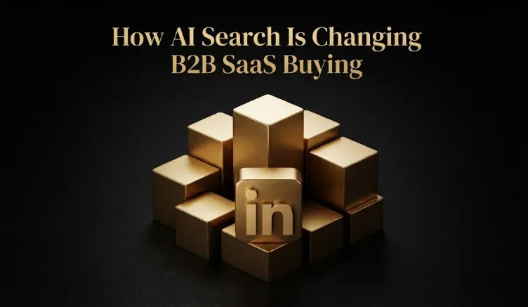 How AI Search Is Changing B2B SaaS Buying