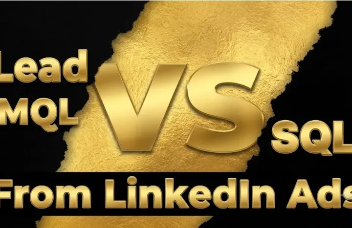 Lead vs MQL vs SQL From LinkedIn Ads: What's the Difference?