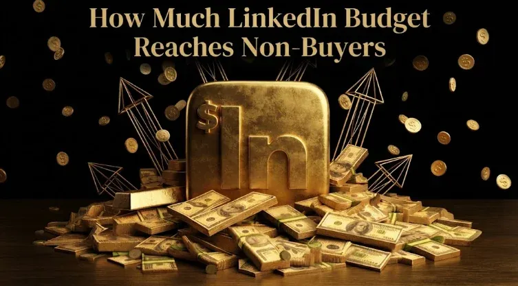 How Much LinkedIn Budget Reaches Non-Buyers (Job-Title Bundling)