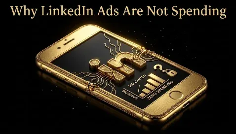 Why Are My LinkedIn Ads Not Spending? How to Fix Delivery