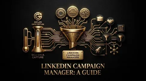 LinkedIn Campaign Manager: What It Is and How to Use It