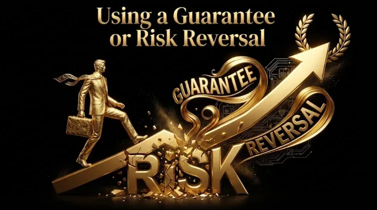 How to Use a Guarantee or Risk Reversal in Your Ads